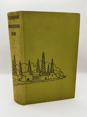 Donnernde Erde Edwin Lanham German HC 1954 Oil Industry Novel