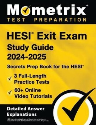 Matthew Bowling HESI Exit Exam Study Guide 2024-2025 - 3 Full-Leng (Taschenbuch)