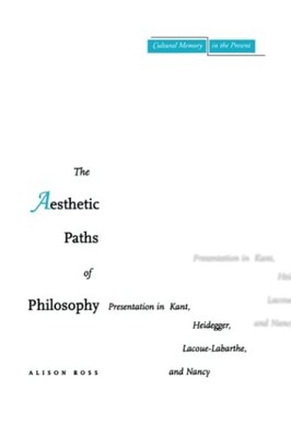 The Aesthetic Paths of Philosophy: Presentation in Kant