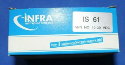 INFRA IS61 INDUCTIVE SENSOR NPN NO 10-30 VDC 3 WIRE 1=200mA 4MM **BRAND NEW**