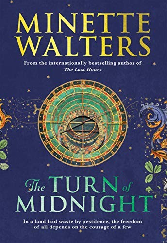 The Turn of Midnight: A deadly plague is spreading across... - Walters, Minette