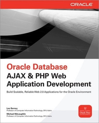 Oracle Database Ajax & PHP Web Application Development by Lee Barney (English) P