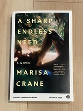A Sharp Endless Need NEW 2025 ARC Novel By Marisa Crane