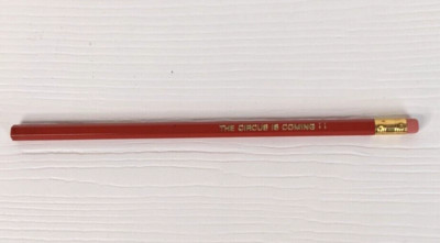 vintage Pencil Red ''The Circus is Coming !!'' spelled out