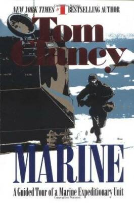 Marine: A Guided Tour of a Marine Expeditionary Unit (Tom Clancy's Milita - GOOD