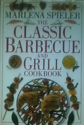 Classic Barbecue  Grill Cookbook - Hardcover By Spieler, Marlena - GOOD