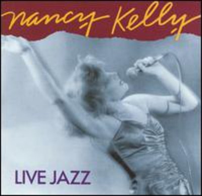 Nancy Kelly - Live Jazz [New CD]