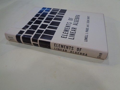 Elements of Linear Algebra by Lowell J. Paige and J. Dean Swift HBDJ Vintage - Picture 2 of 10