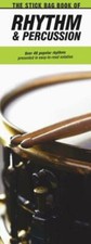 The Stick Bag Book of Rhythm and Percussion GUIDE BOOK ULTIMATE RESOURCE NEW