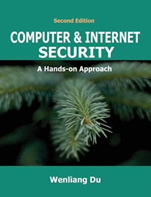 Computer & Internet Security: A Hands-on Approach Wenliang Du New Book