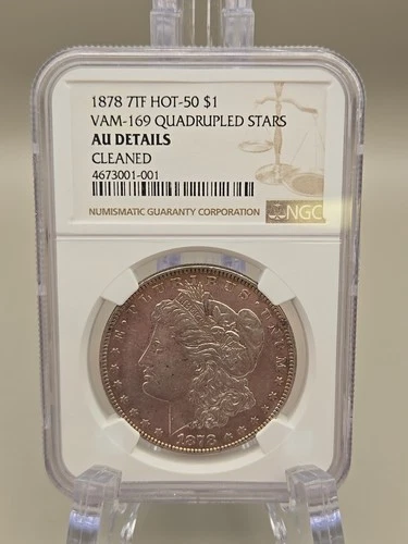 1878 7TF Hot-50 VAM-169 Quadrupled Stars Morgan Silver Dollar - NGC AU Cleaned