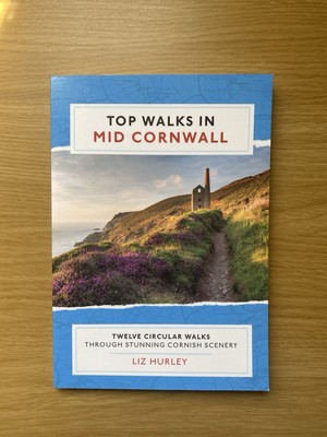  NEW  Top Walks In Mid Cornwall by Liz Hurley (Paperback) 