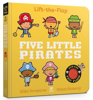 Five Little Pirates: Lift-the-Flap, Brownlow, Mike
