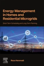 Energy Management in Homes and Residential Microgrids : Short-Term Scheduling...