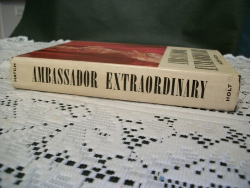 Ambassador Extraordinary (Alden Hatch, 1956 Hardcover w/DJ) - Picture 3 of 12