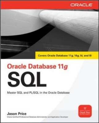 Oracle Database 11g SQL by Jason Price: Used