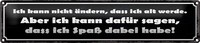 Blechschild Spruch 46X10Cm Ich Kann Nicht äNdern Alt Werde Dekoration
