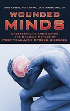 Wounded Minds: Understanding and Solving the Growing Menace of Post-Traumatic S