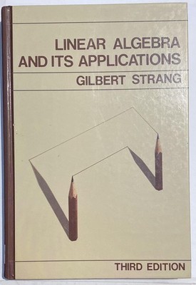 Linear Algebra and Its Applications, 3rd Edition