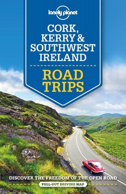 Cork, Kerry & Southwest Ireland Road Trips ~ Planet Lonely ~  9781788686488