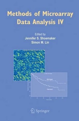 Methods of Microarray Data Analysis IV by Jennifer S. Shoemaker (English) Hardco