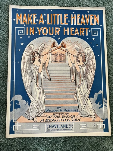 Vintage 1916 Make a Little Heaven in Your Heart by William Perrins