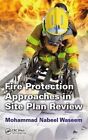Fire Protection Approaches in Site Plan Review by Mohammad Nabeel Waseem (Hardback, 2015)