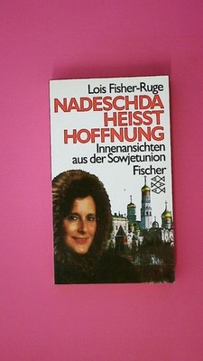 175948 Lois Fisher-Ruge NADESCHDA HEISST HOFFNUNG Innenansichten aus der