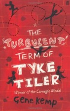 The Turbulent Term of Tyke Tiler By Gene Kemp. 9780571230945