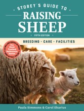 Storey's Guide to Raising Sheep, 5th Edition: Breeding, Care, Facilities - GOOD