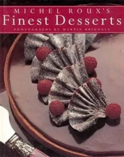 Michel Roux's Finest Desserts Hardcover Michel Roux