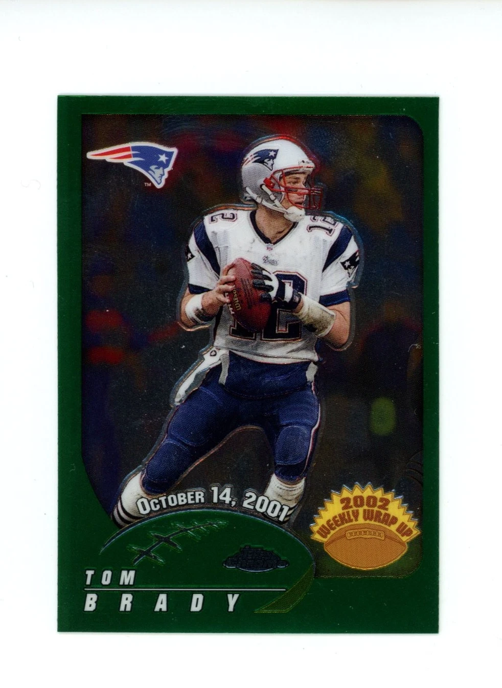 2002 Topps Chrome Weekly Wrap Up TOM BRADY #150