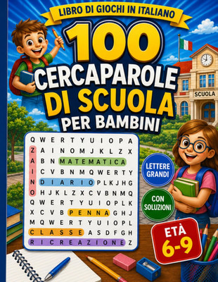 100 Cercaparole Di Scuola per Bambini: Libro Di Giochi in Italiano Con Lettere G