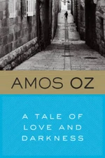 A Tale of Love and Darkness - Paperback By Oz, Amos - VERY GOOD