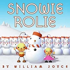 Snowie Rolie Paperback William Joyce