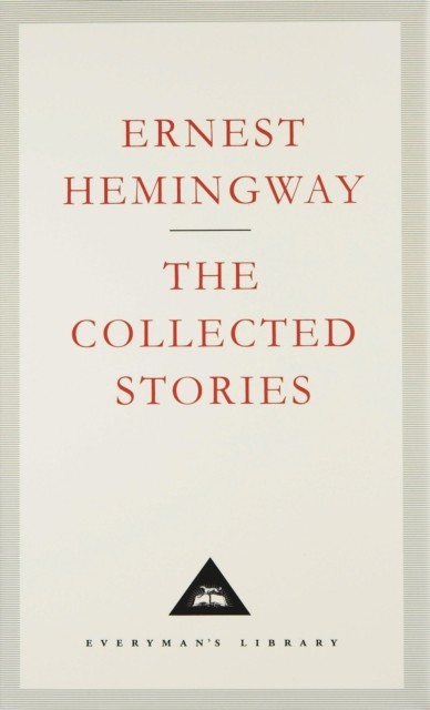 The Collected Stories: Ernest Hemingway by Ernest Hemingway (HB 1995) - Image 4