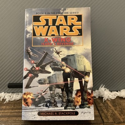 Star Wars X-Wing softcover Book 8 Isard's Revenge by Michael A. Stackpole