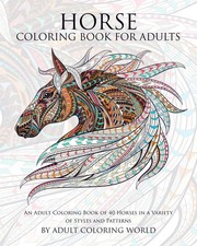 Horse Coloring Book For Adults: An Adult Coloring Book of 40 Hor