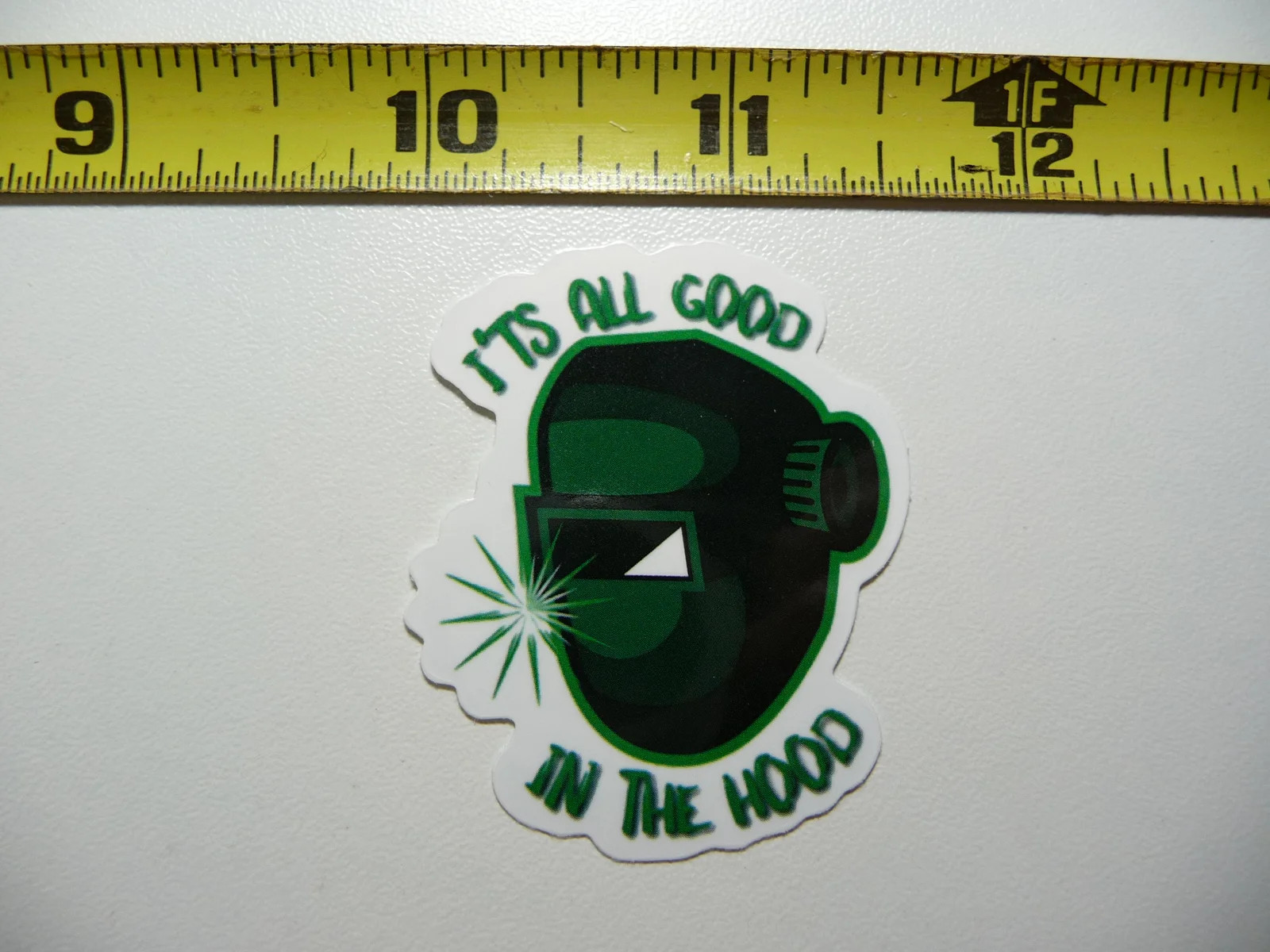 Welding Mask It's All Good Hood Small Sticker Decal Job Work Occupation