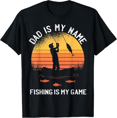 #ad #ad Dad Is My Name Fishing I My Game Sarcastic Father#x27;s Day T Shirt $16.99