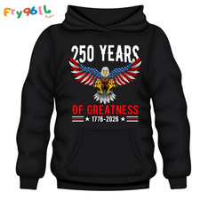 Eagle America Freedom 250th Anniversary Hoodie 1776 2026 Patriotic Veteran