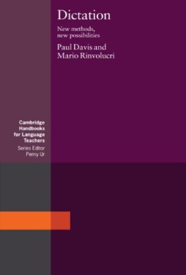 Dictation: New Methods, New Possibilities (Cambridge Handbooks f