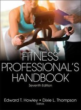 Fitness Professionals Handbook by Howley, Edw...