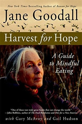 Harvest For Hope: A Guide to Mindful Eating by Hudson, Gail 0446698210