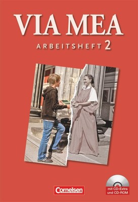 Via mea 2: 2. Lernjahr. Arbeitsheft mit CD-ROM und CD Claudia Ahrens