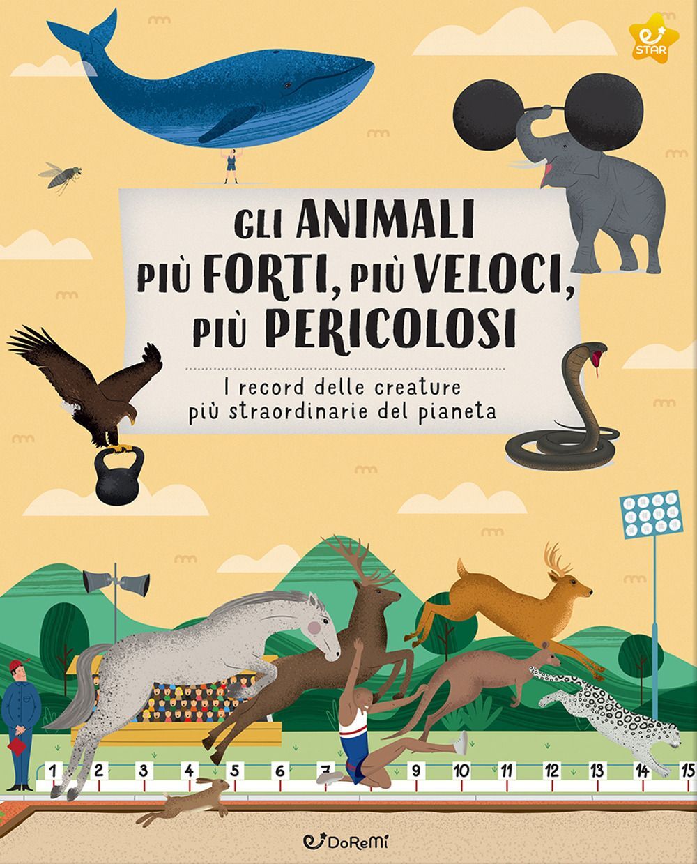 Libro Nuovo - Animali Piu Forti, Piu Veloci, Piu Pericolosi. I Record Delle Crea