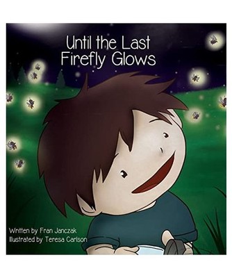 Until the Last Firefly Glows, Fran Janczak