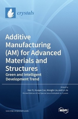 Hao Yi Huajun C Additive Manufacturing (AM) for  (Gebundene Ausgabe) (US IMPORT)
