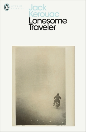 Jack Kerouac Lonesome Traveler (Tascabile) Penguin Modern Classics