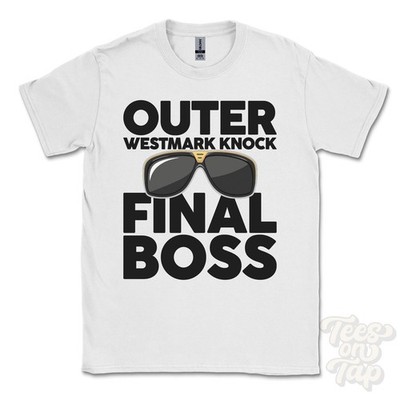OUTER WESTMARK KNOCK FINAL BOSS T-SHIRT lustig Weihnachtsgeschenk Sutton Bridge